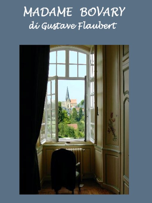 Title details for Madame Bovary by Gustave Flaubert - Available